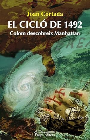 Seller image for EL CICL DE 1492 (CATALN). COLOM DESCOBREIX MANHATTAN for sale by Librera Smile Books