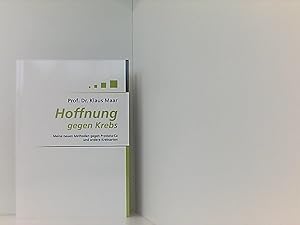 Seller image for Hoffnung gegen Krebs: Meine neuen Methoden gegen Prostata-Ca und andere Krebsarten for sale by Book Broker