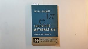 Bild des Verkufers fr Ingenieurmathematik, Teil: 5., Komplexe Vernderliche zum Verkauf von Gebrauchtbcherlogistik  H.J. Lauterbach