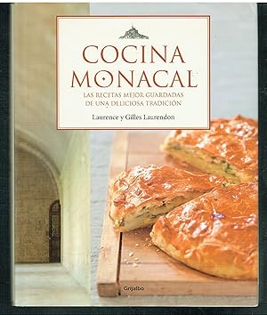 Cocina Monacal. Las recetas mejor guardadas de una deliciosa tradición.