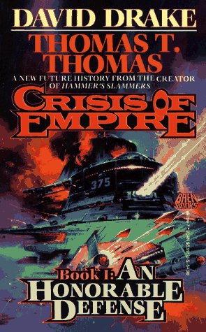 Seller image for An Honorable Defense (Crisis of Empire, No 1) for sale by Redux Books