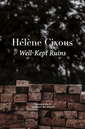 Seller image for Well-Kept Ruins (The French List) by Cixous, H ©l ¨ne [Hardcover ] for sale by booksXpress