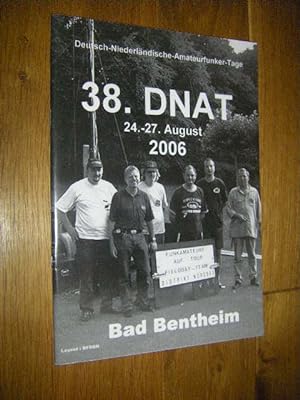 38. DNAT Deutsch-Niederländische-Amateurfunker-Tage 24. - 27. August 2006 Bad Bentheim