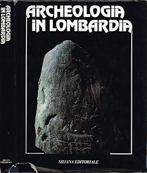 Imagen del vendedor de Archeologia in Lombardia a la venta por Biblioteca di Babele