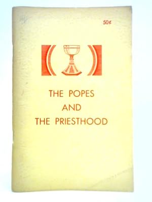Imagen del vendedor de The Popes and the Priesthood a la venta por World of Rare Books