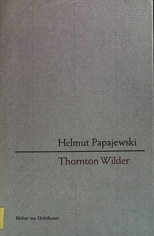 Seller image for Thornton Wilder. for sale by books4less (Versandantiquariat Petra Gros GmbH & Co. KG)