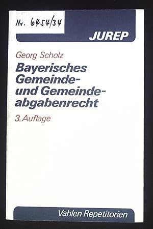 Bild des Verkufers fr Bayerisches Gemeinde- und Gemeindeabgabenrecht. JUREP-Vahlen-Repetitorien zum Verkauf von books4less (Versandantiquariat Petra Gros GmbH & Co. KG)