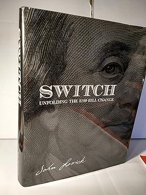 Switch - Unfolding the $100 Bill Change