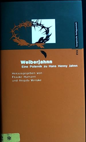 Bild des Verkufers fr Weiberjahnn : eine Polemik zu Hans Henny Jahnn. zum Verkauf von books4less (Versandantiquariat Petra Gros GmbH & Co. KG)