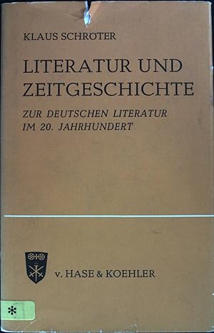 Bild des Verkufers fr Literatur und Zeitgeschichte : 5 Aufstze z. dt. Literatur im 20. Jahrhundert. zum Verkauf von books4less (Versandantiquariat Petra Gros GmbH & Co. KG)