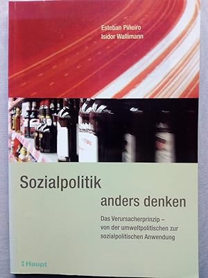 Imagen del vendedor de Sozialpolitik anders denken : das Verursacherprinzip - von der umweltpolitischen zur sozialpolitischen Anwendung a la venta por Versandantiquariat Jena