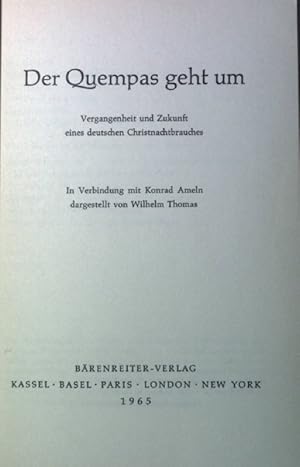 Bild des Verkufers fr Der Quempas geht um. Vergangenheit und Zukunft eines deutschen Christnachtbrauches. zum Verkauf von books4less (Versandantiquariat Petra Gros GmbH & Co. KG)