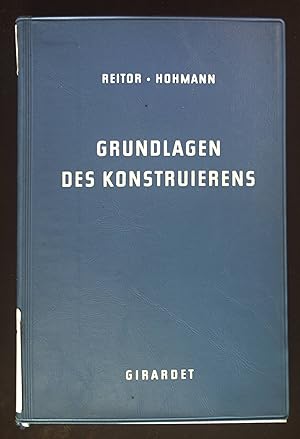 Bild des Verkufers fr Grundlagen des Konstruierens. zum Verkauf von books4less (Versandantiquariat Petra Gros GmbH & Co. KG)