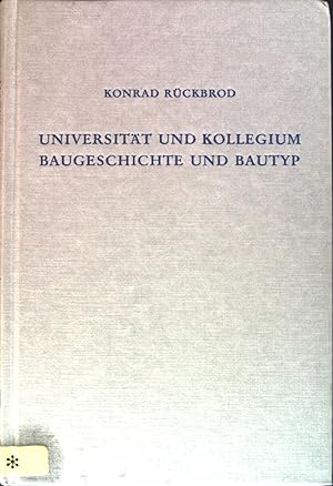 Seller image for Universitt und Kollegium. Baugeschichte und Bautyp. for sale by books4less (Versandantiquariat Petra Gros GmbH & Co. KG)