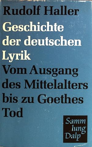 Imagen del vendedor de Geschichte der deutschen Lyrik vom Ausgang des Mittelalters bis zu Goethes Tod. a la venta por books4less (Versandantiquariat Petra Gros GmbH & Co. KG)
