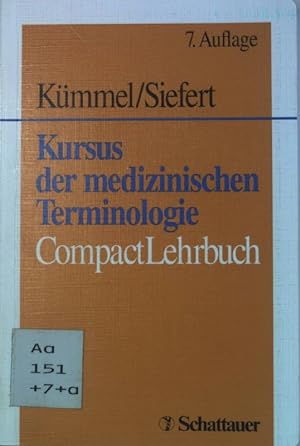 Seller image for Kursus der medizinischen Terminologie : CompactLehrbuch. for sale by books4less (Versandantiquariat Petra Gros GmbH & Co. KG)