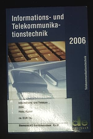 Seller image for Informations- und Telekommunikationstechnik. Jahrbuch 2006. for sale by books4less (Versandantiquariat Petra Gros GmbH & Co. KG)