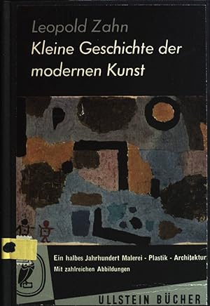 Bild des Verkufers fr Kleine Geschichte der modernen Kunst Ullstein Buch Nr. 92; zum Verkauf von books4less (Versandantiquariat Petra Gros GmbH & Co. KG)