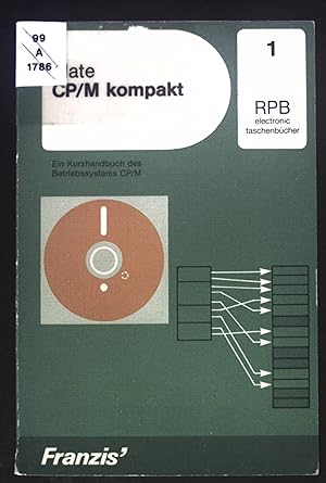Seller image for CP-M kompakt : e. Kurzhandbuch d. Betriebssystems CP. RPB-Electronic-Taschenbcher ; N.F., Nr. 1 for sale by books4less (Versandantiquariat Petra Gros GmbH & Co. KG)