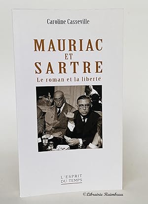 Seller image for Mauriac et Sartre : Le roman et la libert for sale by Librairie Raimbeau