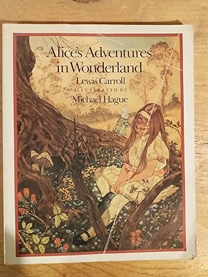 Image du vendeur pour Alice's Adventures in Wonderland Illustrated by Michael Hague mis en vente par Singing Pebble Books