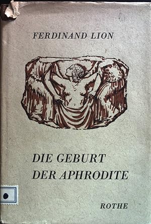Seller image for Die Geburt der Aphrodite : Ein Gang zu d. Quellen d. Schnen. for sale by books4less (Versandantiquariat Petra Gros GmbH & Co. KG)