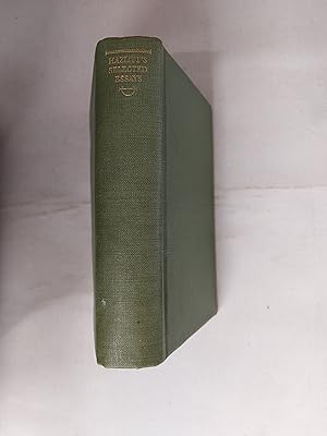 Bild des Verkufers fr Selected Essays Of William Hazlitt 1778 - 1830 zum Verkauf von Cambridge Rare Books