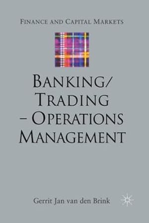 Immagine del venditore per Banking/Trading - Operations Management (Finance and Capital Markets Series) [Paperback ] venduto da booksXpress