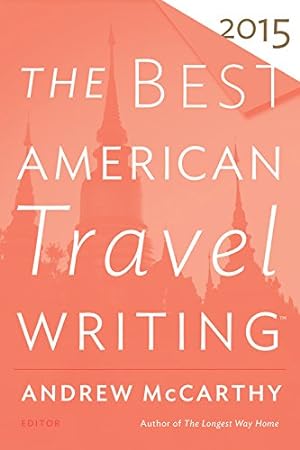 Image du vendeur pour The Best American Travel Writing 2015 (The Best American Series ®) [Paperback ] mis en vente par booksXpress