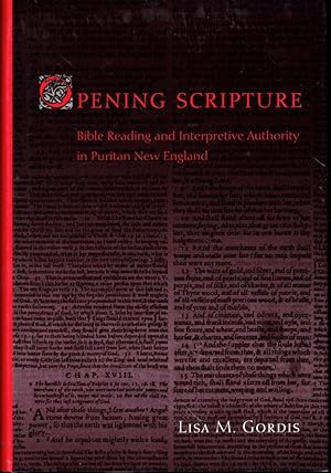 Seller image for Opening Scripture: Bible Reading and Interpretive authority in Puritan New England for sale by Kenneth Mallory Bookseller ABAA