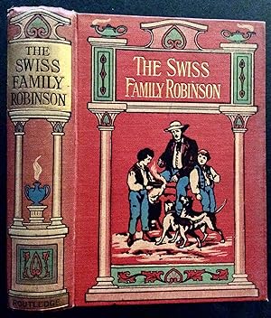 Seller image for THE SWISS FAMILY ROBINSON. A NEW TRANSLATION FROM THE ORIGINAL GERMAN. for sale by Elder Books