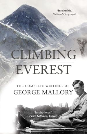 Seller image for Climbing Everest : The Complete Writings of George Mallory for sale by GreatBookPrices