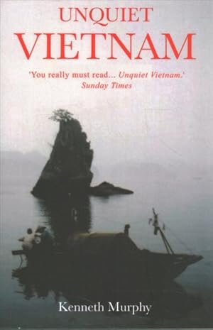 Seller image for Unquiet Vietnam : A Journey to a Vanishing World for sale by GreatBookPrices