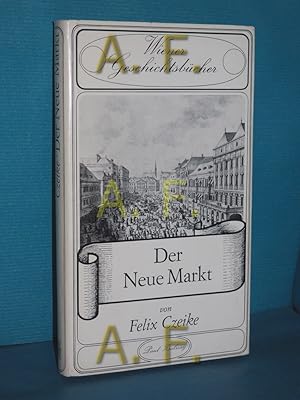 Imagen del vendedor de Der Neue Markt (Wiener Geschichtsbcherei Band 4) a la venta por Antiquarische Fundgrube e.U.