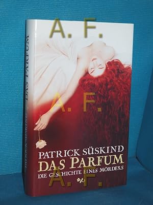 Seller image for Das Parfum : die Geschichte eines Mrders. for sale by Antiquarische Fundgrube e.U.