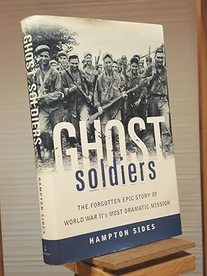 Bild des Verkufers fr Ghost Soldiers: The Forgotten Epic Story of World War II's Most Dramatic Mission zum Verkauf von Henniker Book Farm and Gifts