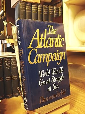 Seller image for The Atlantic Campaign: World War Ii's Great Struggle at Sea for sale by Henniker Book Farm and Gifts