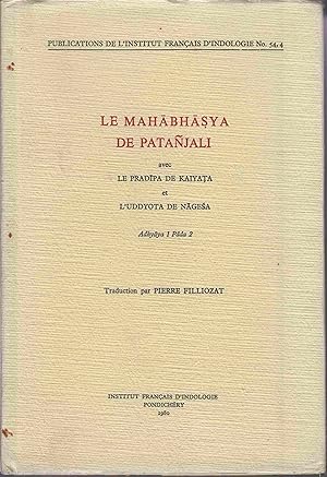 Le Mahabhasya De Patanjali: Avec Le Pradipa De Kaiyata et L'Uddyota De Nagesa Adhyaya 1 Pada 2 nu...