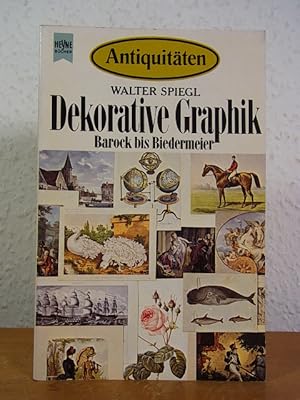 Bild des Verkufers fr Dekorative Graphik. Barock bis Biedermeier zum Verkauf von Antiquariat Weber