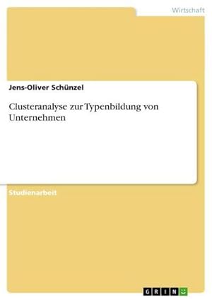Imagen del vendedor de Clusteranalyse zur Typenbildung von Unternehmen a la venta por Rheinberg-Buch Andreas Meier eK