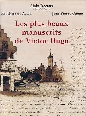 Image du vendeur pour Les plus beaux manuscrits de Victor Hugo mis en vente par LIBRAIRIE GIL-ARTGIL SARL