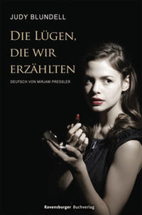 Seller image for Die Lgen, die wir erzhlten: Ausgezeichnet mit dem National Book Award (Jugendliteratur ab 12 Jahre) for sale by Versandbuchhandlung Kisch & Co.