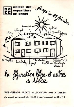 Seller image for la figuration libre et autres de Nice. maison des expositions de genas.VERNISSAGE LUNDI 24 JANVIER 1983. jusqu'au 25 fevrier. [Comissaire de l'exposition: Ben Vautier]. for sale by Antiquariat Querido - Frank Hermann