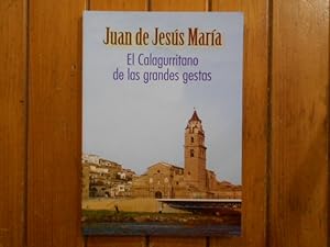 Seller image for Juan de Jess Mara. El calagurritano de las grandes gestas. for sale by Librera Camino Bulnes