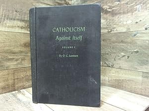 Imagen del vendedor de Roman Catholicism Against Itself: Volume I (Volume I) a la venta por Archives Books inc.