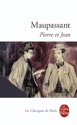Seller image for Pierre Et Jean (Le Livre de Poche) (French Edition) by Guy De Maupassant, Marie-Claire Ropars-Wuilleumier (1984) Mass Market Paperback for sale by Ammareal