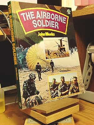Bild des Verkufers fr The Airborne Soldier zum Verkauf von Henniker Book Farm and Gifts