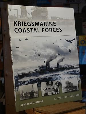 Image du vendeur pour Kriegsmarine Coastal Forces mis en vente par Henniker Book Farm and Gifts