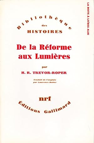 Image du vendeur pour De la reforme aux lumires Bibliothque des Histoires mis en vente par Ammareal