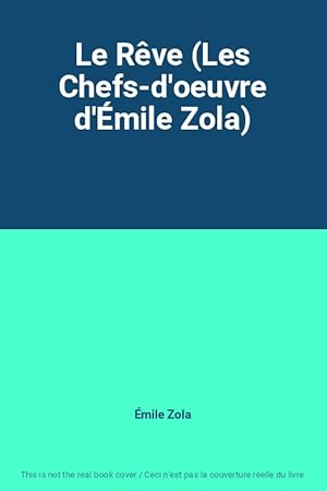 Image du vendeur pour Le Rve (Les Chefs-d'oeuvre d'mile Zola) mis en vente par Ammareal